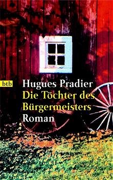 ISBN 9783442727773: Die Töchter des Bürgermeisters