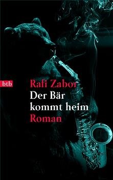 gebrauchtes Buch – Rafi Zabor – Der Bär kommt heim: Roman