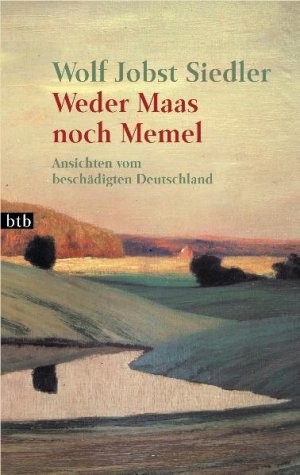 ISBN 9783442728275: Weder Maas noch Memel – Ansichten vom beschädigten Deutschland