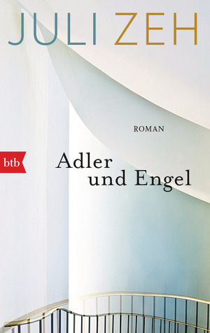 gebrauchtes Buch – Juli Zeh – Adler und Engel: Roman Roman