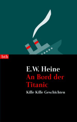 ISBN 9783442731275: An Bord der Titanic - Kille Kille Geschichten