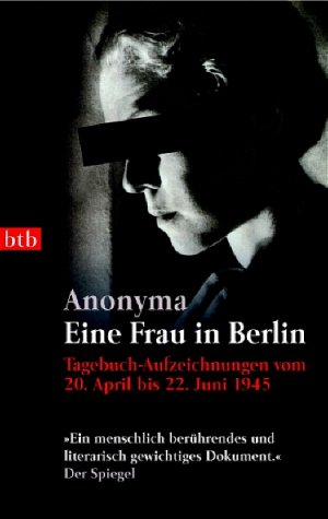 ISBN 9783442732166: Eine Frau in Berlin : Tagebuch-Aufzeichnungen vom 20. April bis 22. Juni 1945. Mit einem Nachw. von Kurt W. Marek.