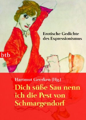 ISBN 9783442735273: Dich süße Sau nenn ich die Pest von Schmargendorf