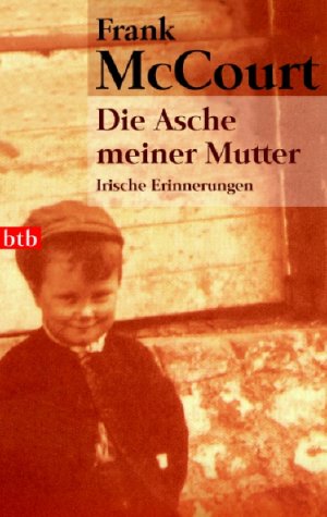 ISBN 9783442735440: Die Asche meiner Mutter: Irische Erinnerungen (TB-Aktionstitel)