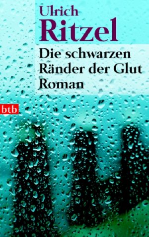 ISBN 9783442735501: Die schwarzen Ränder der Glut