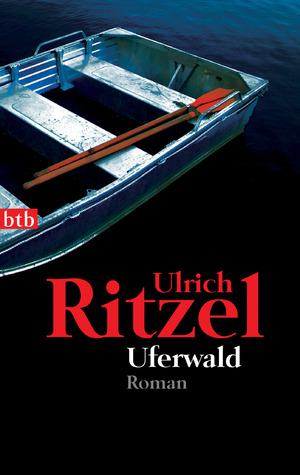 ISBN 9783442736676: Uferwald – Kriminalroman