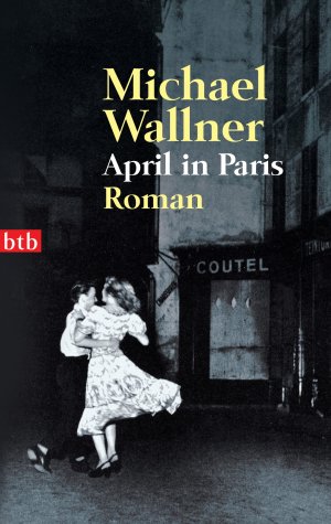 ISBN 9783442736935: April in Paris