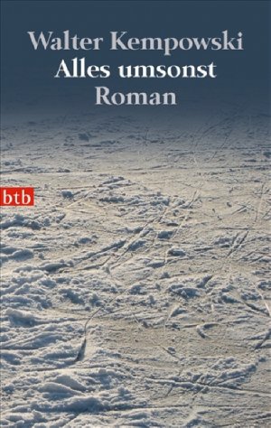 gebrauchtes Buch – Walter Kempowski – Alles umsonst : Roman