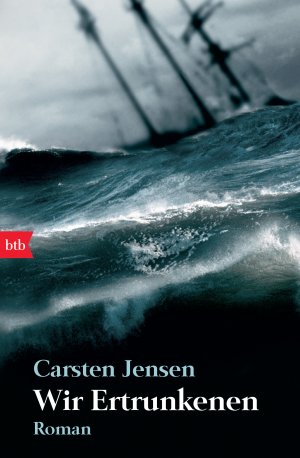 ISBN 9783442741083: Wir Ertrunkenen: Roman: Roman. Mit einem Nachwort des Autors
