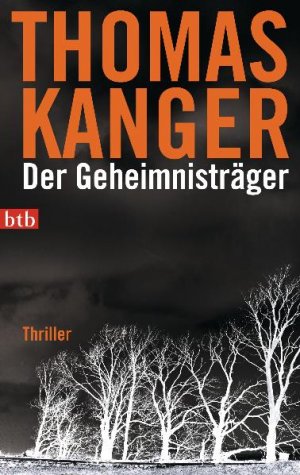 gebrauchtes Buch – Thomas Kanger – Der Geheimnisträger – Thriller