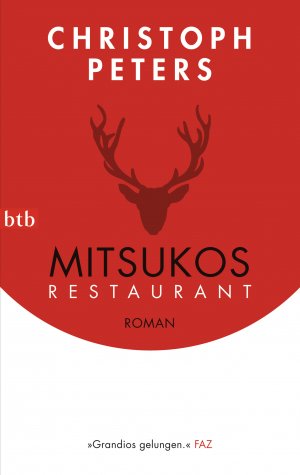 gebrauchtes Buch – Christoph Peters – Mitsukos Restaurant: Roman Roman