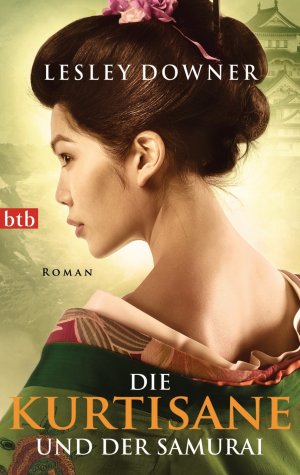 ISBN 9783442744848: Die Kurtisane und der Samurai