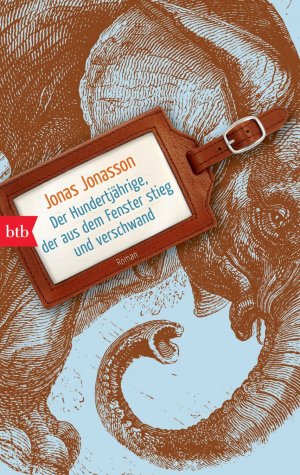 gebrauchtes Buch – Jonas Jonasson – Der Hunderjährige, der aus dem Fenster stieg und verschwand - bk2267