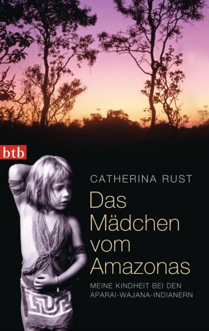 ISBN 9783442745043: Das Mädchen vom Amazonas - Meine Kindheit bei den Aparai-Wajana-Indianern