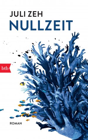 gebrauchtes Buch – Juli Zeh – Nullzeit . Roman - signiert