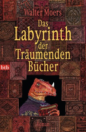 ISBN 9783442746170: Das Labyrinth der Träumenden Bücher: Roman: Ein Roman aus Zamonien von Hildegunst von Mythenmetz. Aus d. Zamonischen übertr. u. illustr. v. Walter ... dem Phantastik-Preis 2005 der Stadt Wetzlar.