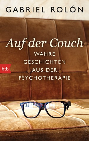 ISBN 9783442748600: Auf der Couch - Wahre Geschichten aus der Psychotherapie