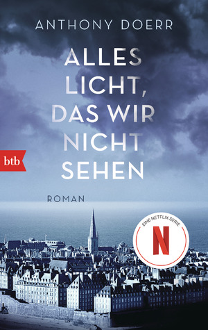 ISBN 9783442749850: Alles Licht, das wir nicht sehen: Roman - Das Buch zur Netflix-Serie