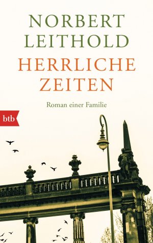 ISBN 9783442749911: Herrliche Zeiten – Roman einer Familie