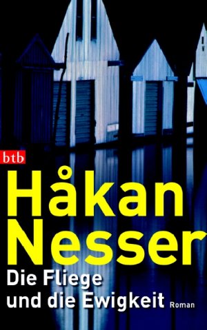 gebrauchtes Buch – Hakan Nesser – Die Fliege und die Ewigkeit. Roman  - signiert