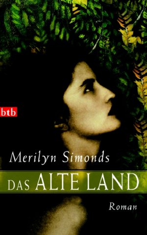 gebrauchtes Buch – Merilyn Simonds – Das alte Land. Roman