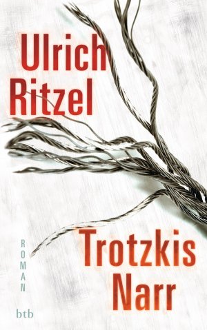 gebrauchtes Buch – Ulrich Ritzel – Trotzkis Narr