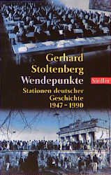 gebrauchtes Buch – Gerhard Stoltenberg – Wendepunkte - Stationen deutscher Geschichte 1947-1990