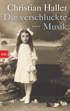 gebrauchtes Buch – Christian Haller – Die verschluckte Musik: Roman