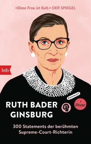 ISBN 9783442770816: Ruth Bader Ginsburg - 300 Statements der berühmten Supreme-Court-Richterin - Herausgegeben von Helena Hunt