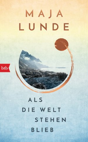 gebrauchtes Buch – Maja Lunde – Als die Welt stehen blieb