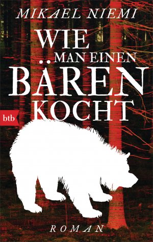 ISBN 9783442771400: Wie man einen Bären kocht