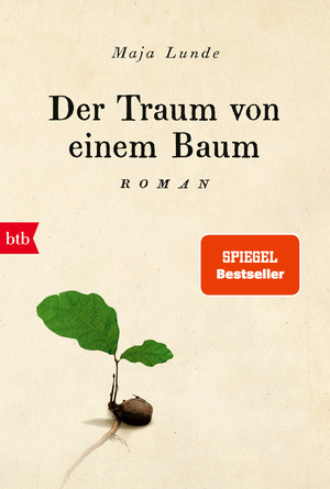 gebrauchtes Buch – Maja Lunde – Der Traum von einem Baum: Roman (Klimaquartett, Band 4)