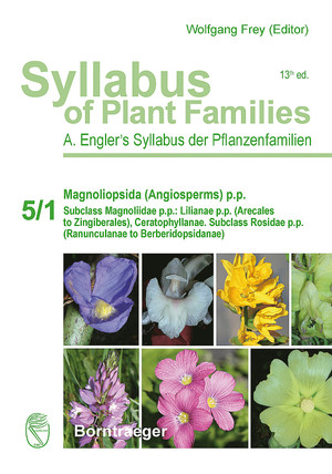 ISBN 9783443011734: Syllabus of Plant Families - A. Engler's Syllabus der Pflanzenfamilien Part 5/1: Magnoliopsida (Angiosperms) p.p. - Subclass Magnoliidae p.p.: Lilianae p.p. (Arecales to Zingiberales), Ceratophyllanae, Subclass Rosidae p.p. (Ranunculanae to Berberidopsida