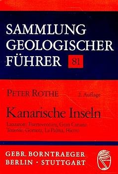 gebrauchtes Buch – Peter Rothe – Kanarische Inseln - Lanzarote, Fuerteventura, Gran Canaria, Tenerife, Gomera, La Palma, Hierro