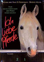 ISBN 9783444104084: Ich liebe Pferde. Alles, was du schon immer über Pferde wissen wolltest