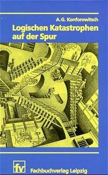 ISBN 9783446008311: Logischen Katastrophen auf der Spur - Mathematische Sophismen und Paradoxa