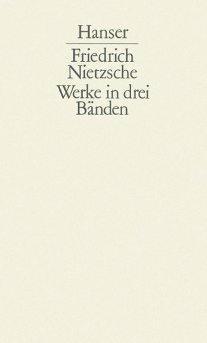 gebrauchtes Buch – TITLE: Werke in drei Bänden Bd.1: Band I Schlechta, Karl und Nietzsche, Friedrich – TITLE: Werke in drei Bänden (mit Index), Bd.1: Band I Schlechta, Karl und Nietzsche, Friedrich