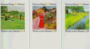 gebrauchtes Buch – Herman Bang – Werke in drei Bänden. Band 1 - 3 ( vollständig )