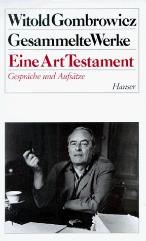 ISBN 9783446138773: Eine Art Testament. Gespräche und Aufsätze. [Gesammelte Werke. Band 13]. Aus dem Polnischen und Französischen von Rolf Fieguth, Walter Tiel und Renate Schmidgall.