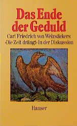 ISBN 9783446150157: Das Ende der Geduld - "Die Zeit drängt" in der Diskussion