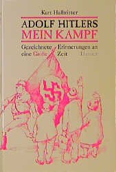 ISBN 9783446150638: Adolf Hitlers Mein Kampf : gezeichn. Erinnerungen an eine grosse Zeit.