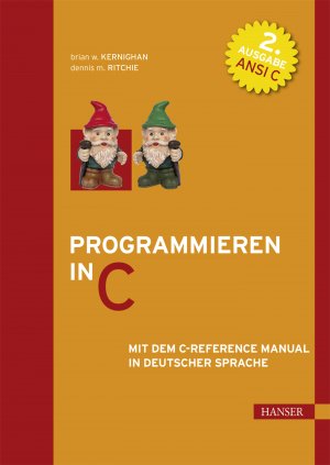 ISBN 9783446154971: Programmieren in C - Mit dem C-Reference Manual in deutscher Sprache