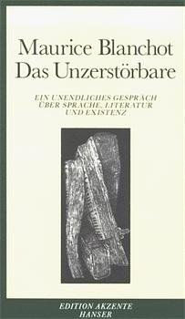 ISBN 9783446155909: Das Unzerstörbare – Ein unendliches Gespräch über Sprache, Literatur und Existenz