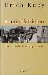 ISBN 9783446159181: Lauter Patrioten - Eine deutsche Familiengeschichte