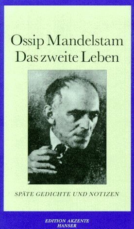 ISBN 9783446161375: Das zweite Leben., Späte Gedichte und Notizen.