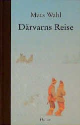 ISBN 9783446173507: Därvarns Reise. Roman. Aus dem Schwedischen von Angelika Kutsch. Originaltitel: Därvarns resa.