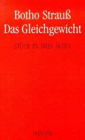 ISBN 9783446174986: Das Gleichgewicht - Stück in drei Akten