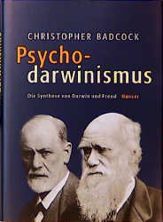 gebrauchtes Buch – Christopher Badcock – Psychodarwinismus. Die Synthese von Darwin und Freud.