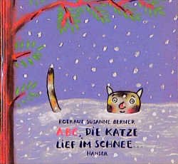 ISBN 9783446187313: ABC - die Katze lief im Schnee