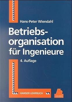 ISBN 9783446187764: Betriebsorganisation für Ingenieure